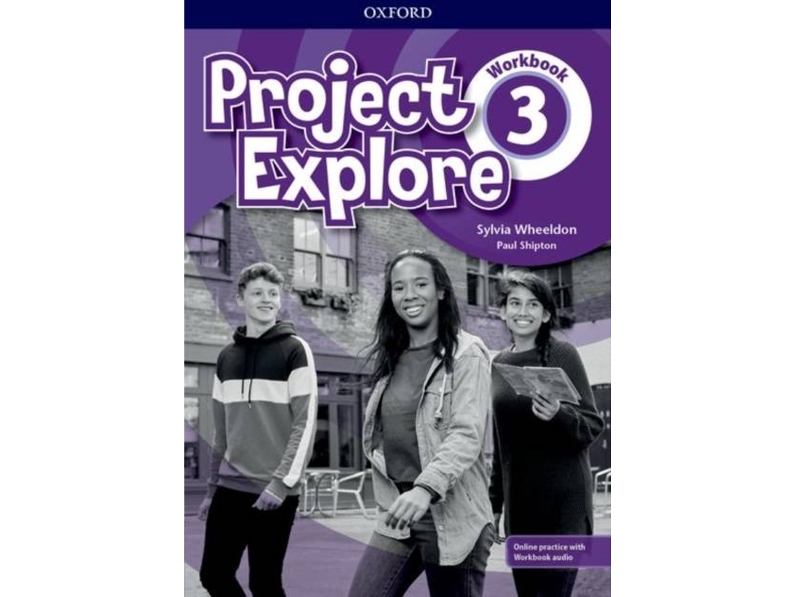 Livro Project Explore Level 3 Workbook with Online Practice de Sylvia Wheeldon Paul Shipton (Inglês)