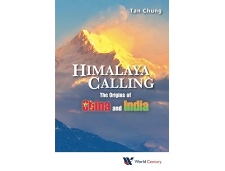 Livro Himalaya Calling The Origins Of China And India de Chung Tan (Inglês)
