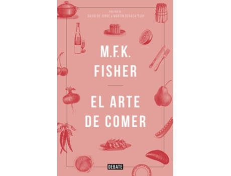 Linha branca - Livro El Arte De Comer de M.F.K. Fisher (Espanhol) Livro El Arte De Comer de M.F.K. Fisher (Espanhol)