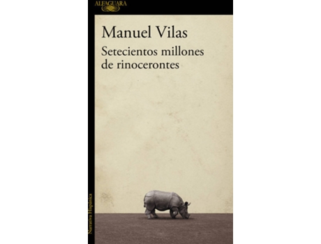 Livro Setecientos millones de rinocerontes de Manuel Vilas