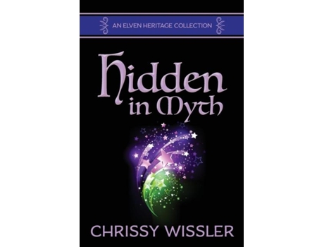 Livro Hidden In Myth De Chrissy Wissler (inglês)