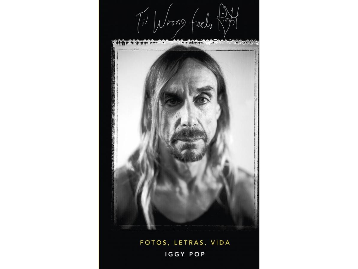 Livro Til Wrong Feels Right de Iggy Pop (Espanhol)