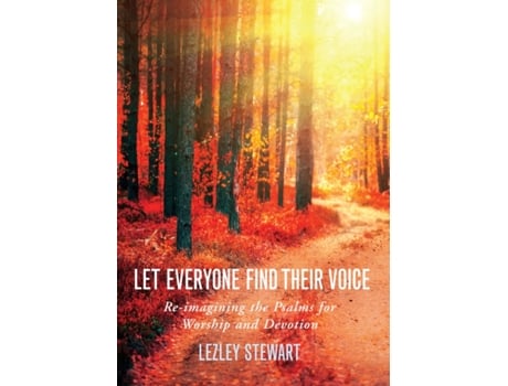 Livro Let Everyone Find Their Voice: Re-imagining the Psalms for Worship and Devotion Lezley J. Stewart (Inglês)