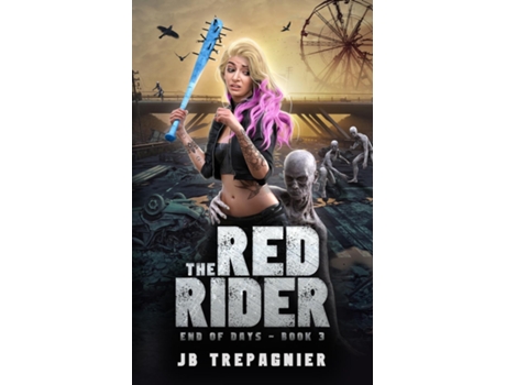 Livro The Red Rider A Reverse Harem Zombie Romance de JB Trepagnier (Inglês)