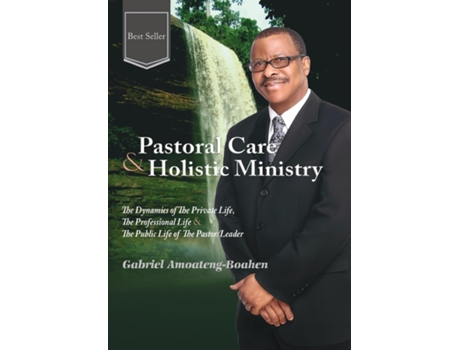 Livro Pastoral Care And Holistic Ministry De Gabriel Amoateng-boahen (inglês)
