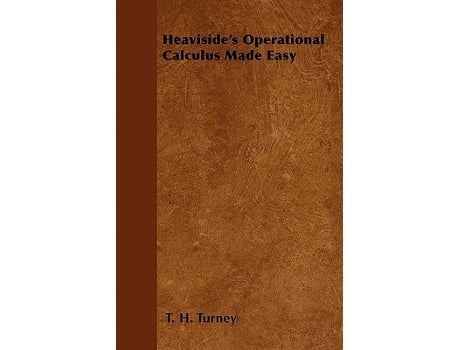 Livro Heavisides Operational Calculus Made Easy de T H Turney (Inglês)