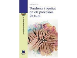 Livro Tendresa i equitat en els processos de cura de Rosa García Ruiz