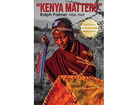 Livro Kenya Matters Ralph Palmer 19551969 de Ralph Palmer (Inglês)
