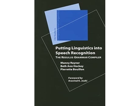 Livro Putting Linguistics into Speech Recognition de Manny Rayner, Beth Ann Hockey et al. (Inglês)