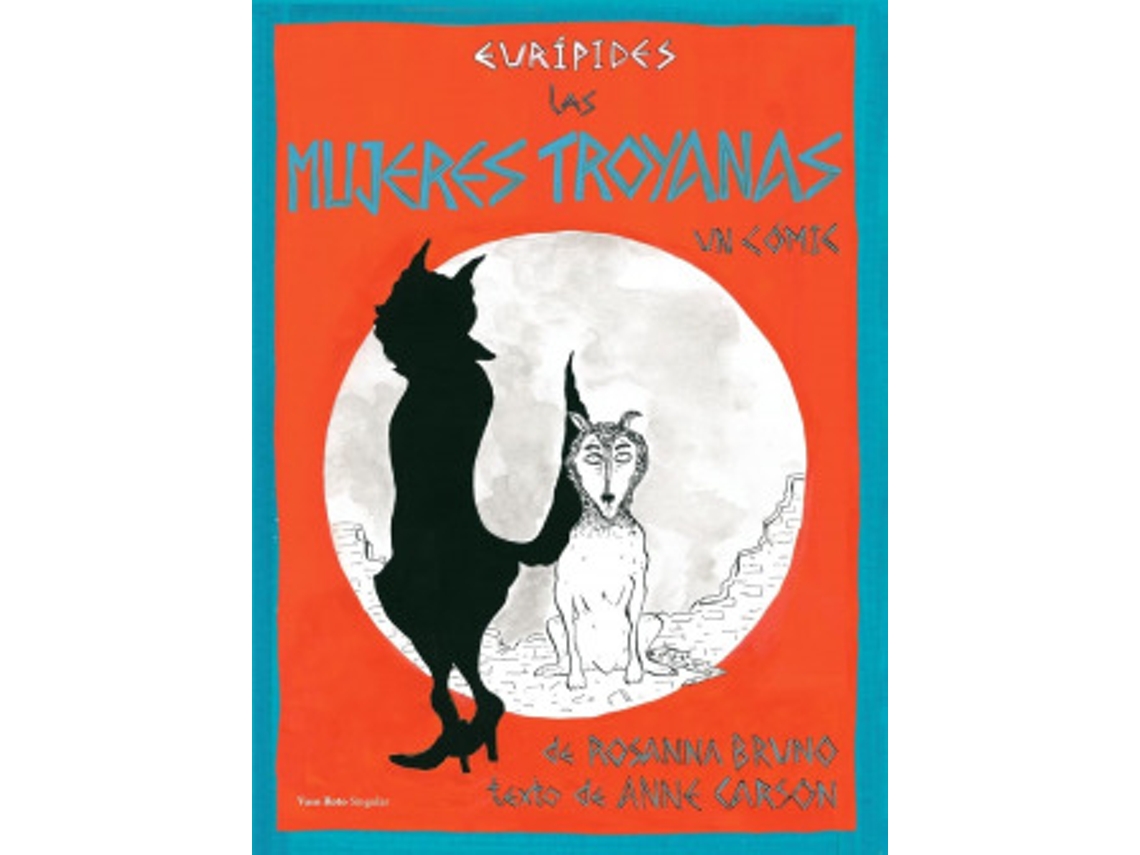 Livro Las Mujeres Troyanas de Carson e Anne