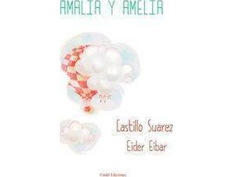 Livro Amalia y Amelia de Suarez Garcia Castillo (Espanhol)