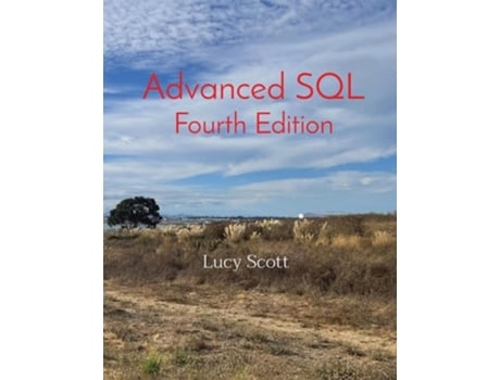 Livro Advanced SQL Fourth Edition de Lucy Scott (Inglês)