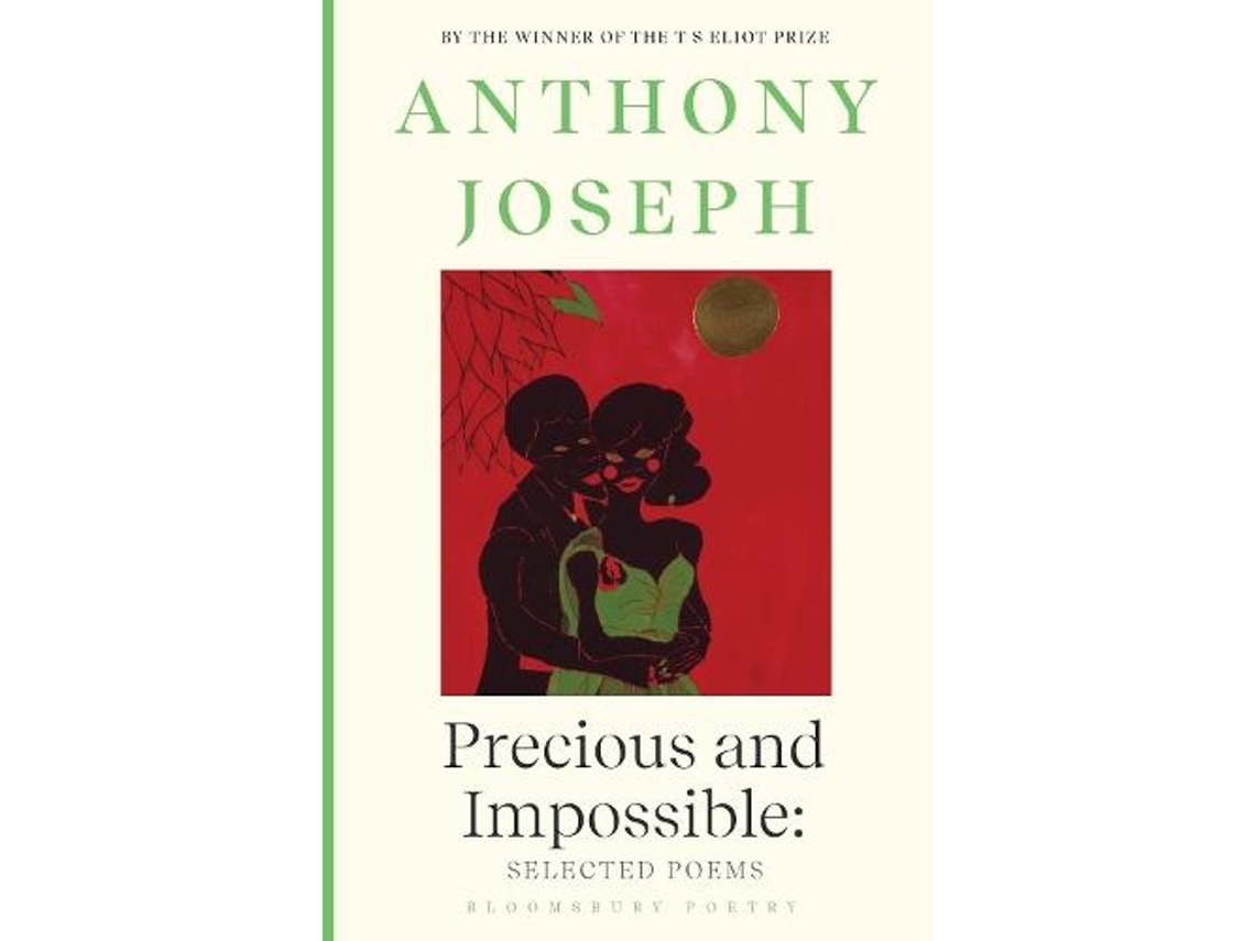 Livro Precious amp Impossible Selected Poems de Anthony Joseph (Inglês)