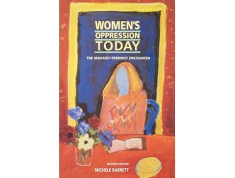 Livro Women's Oppression Today: The Marxist/Feminist Encounter (Revised) de Michele Barrett ( Inglês )