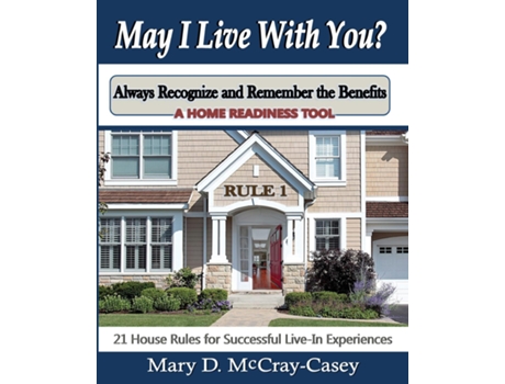 Livro May I Live with You? Rule 1 - Always Recognize and Remember the Benefits de Mary Casey (Inglês)