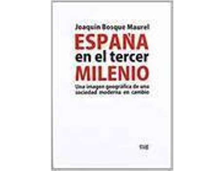 Livro España En El Tercer Milenio Una Imagen Geografica de Varios Autores