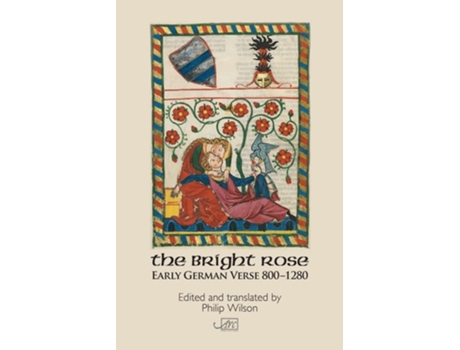 Livro The Bright Rose De Wilson, Philip Et Al. (inglês)