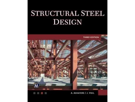 Livro structural steel design de abi o. aghayere,jason vigil (inglês)