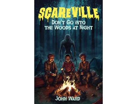 Livro Dont Go into the Woods at Night de John A Ward (Inglês)