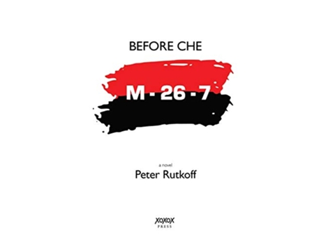 Livro Before Che de Peter M Rutkoff (Inglês)