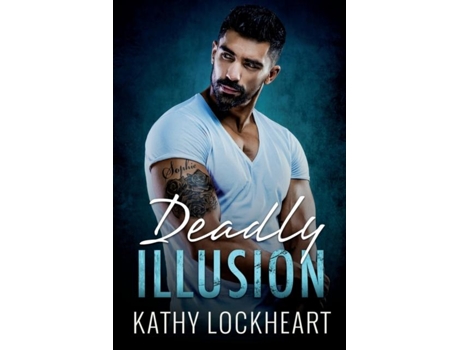 Livro Deadly Illusion De Lockheart (inglês)