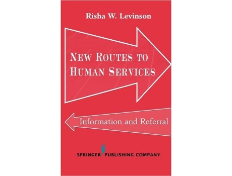 Livro New Routes to Human Services Information and Referral Springer Series on Social Work de Risha Levinson DSW (Inglês)