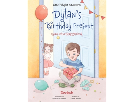 Livro Little Polyglot Adventures - Vol. 1 - Dylans Birthday Present - Dylans Geburtstagsgeschenk - German de Victor Dias de Oliveira Santos (Alemão)