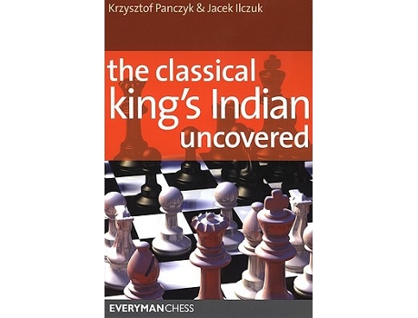 Livro Classical Kings Indian Uncovered de Krzysztof Panczyk Jacek Ilczuk (Inglês)