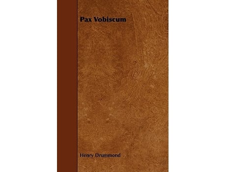 Livro Pax Vobiscum With an Essay on Religion by James Young Simpson de Henry Drummond James Young Simpson (Inglês)