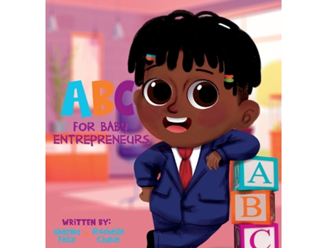 Livro ABC for Baby Entrepreneurs de Sherma Jacqueline Felix (Inglês)