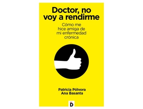 Livro Doctor, No Voy A Rendirme de Patricia Pólvora (Espanhol)