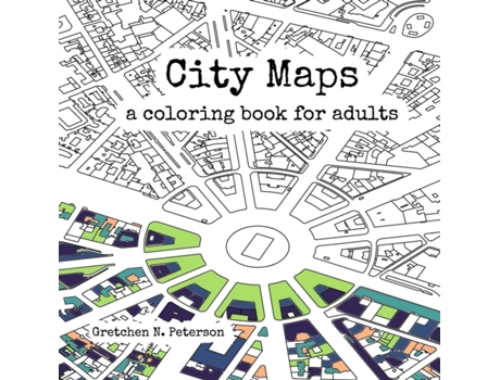 Livro City Maps: A coloring book for adults Gretchen N. Peterson (Inglês)