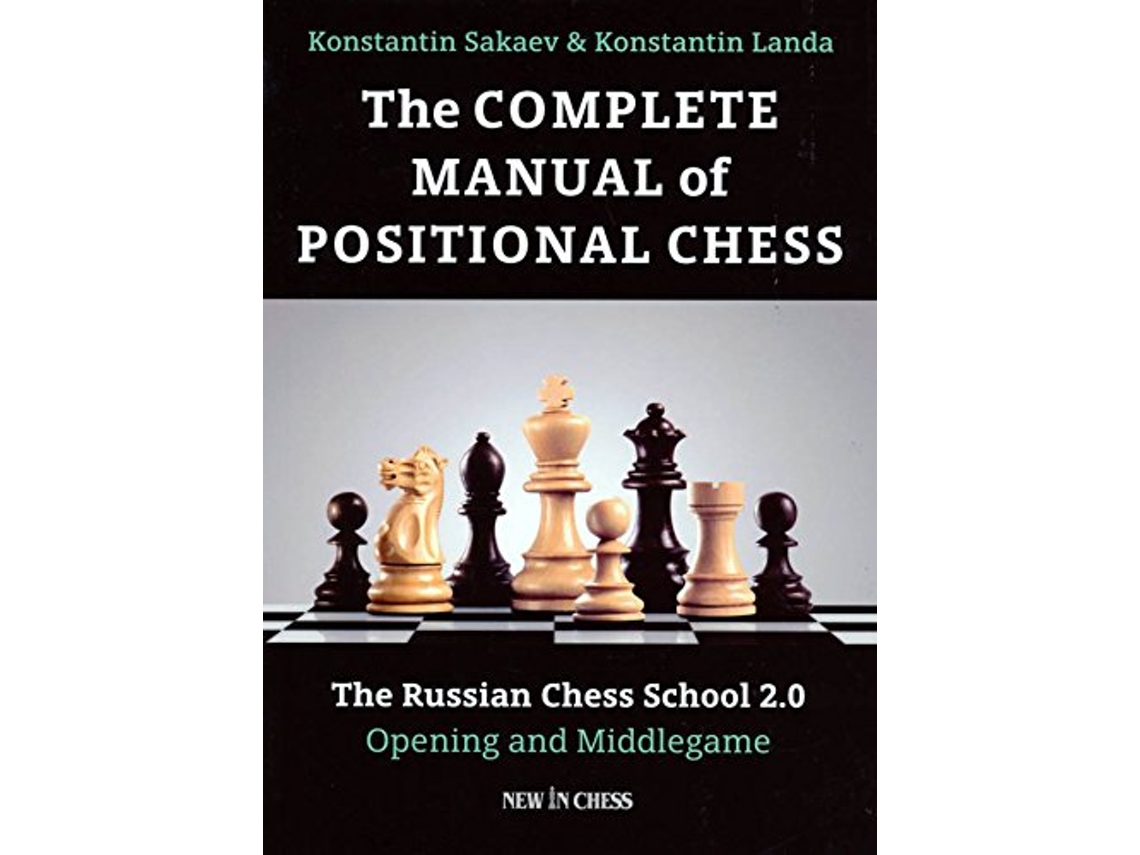 Livro Complete Manual of Positional Chess Volume 1 de Konstantin Sakaev e Kostantin Landa (Inglês)