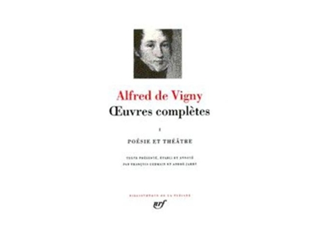 Livro Oeuvres Complètes Volume 1 Poésie, Théâtre de Alfred de Vigny (Francês - Capa Dura)