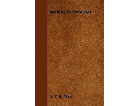 Livro Walking in Somerset de S P B Mais (Inglês)