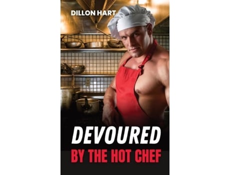 Livro Devoured by the Hot Chef Gay Romance de Dillon Hart (Inglês)