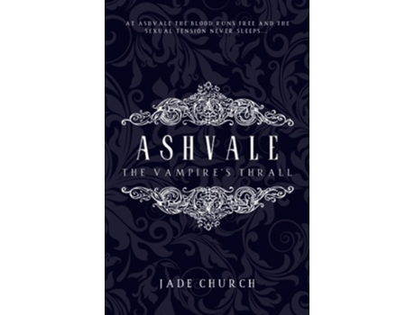 Livro Ashvale The Vampires Thrall de Jade Church (Inglês)