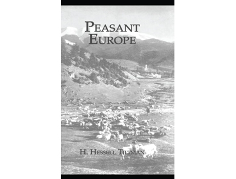 Livro Peasant Europe de H Hessell Tiltman (Inglês - Capa Dura)