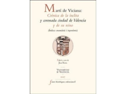 Livro Martí de Viciana Crónica de la ínclita y coronada ciudad de Valencia y de su reino de General Editor Joan Iborra Gastaldo