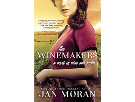 Livro The Winemakers A Novel of Wine and Secrets Heartwarming Family Sagas StandAlone Fiction de Jan Moran (Inglês)