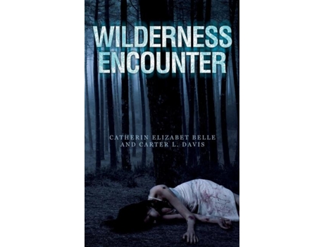 Livro Wilderness Encounter De Belle, Catherin Elizabet Et Al. (inglês)