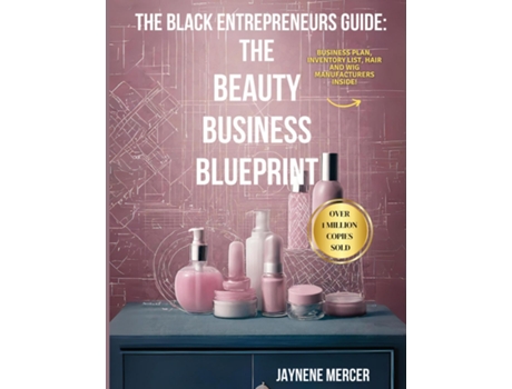 Livro THE BLACK ENTREPRENEURS GUIDE THE BEAUTY BUSINESS BLUEPRINT de Jaynene Mercer (Inglês)
