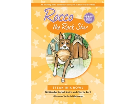 Livro Rocco the Rock Star Steak in a Bowl Childrens Beginner Reader, Dog Adventure Stories, Ages 5-8 de Rachel Smith e Charlotte Ford (Inglês)