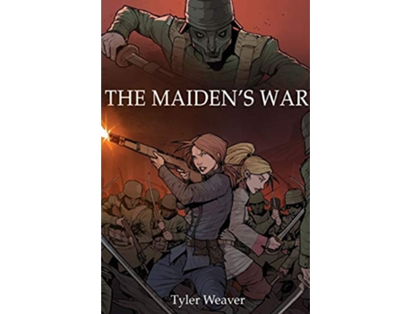 Livro The Maidens War The Griffon and the Dragon de Tyler Weaver (Inglês)