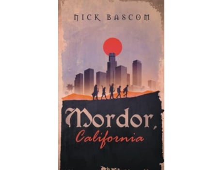 Livro Mordor California de Nick Bascom (Inglês)