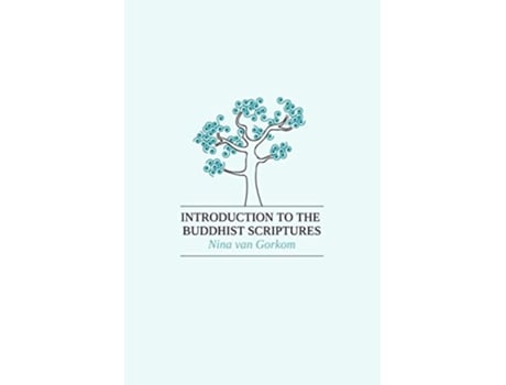 Livro Introduction to the Buddhist Scriptures de Nina van Gorkom (Inglês)