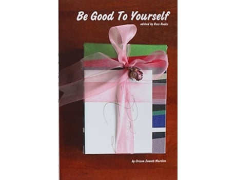 Livro Be Good To Yourself edited by Ross Books de Orison Swett Marden (Inglês)