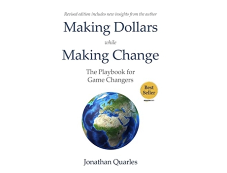 Livro Making Dollars While Making Change 2e The Playbook for Game Changers de Jonathan Quarles (Inglês)