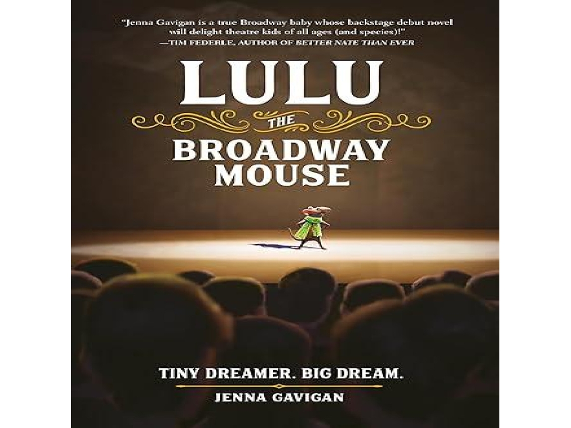Livro Lulu the Broadway Mouse de Gavigan, Jenna et al. (Inglês)