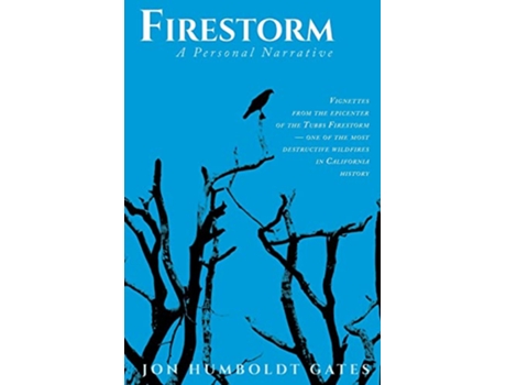 Livro Firestorm A Personal Narrative From The Epicenter of a California Wildfire de Jon Humboldt Gates (Inglês)